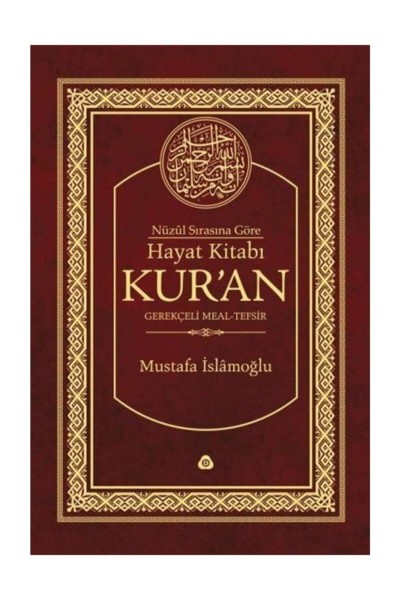 Hayat Kitabı Kuran - Mustafa Islamoğlu