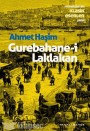 Gurebahane-I Laklakan Ahmet Haşim Renkli Bahçe Yayınları
