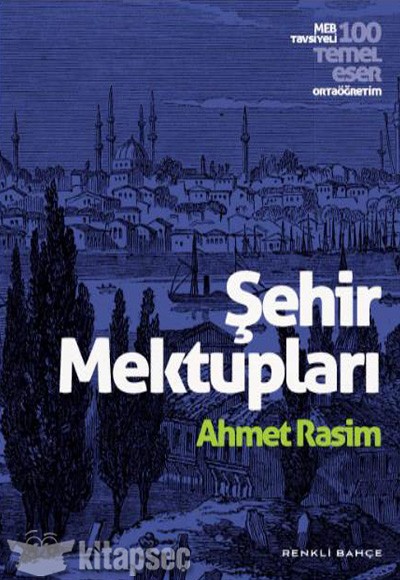 Şehir Mektupları Ahmet Rasim Renkli Bahçe Yayınları