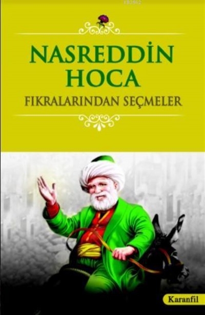 Nasreddin Hoca Fıkralarından Seçmeler Karanfil Yayınları