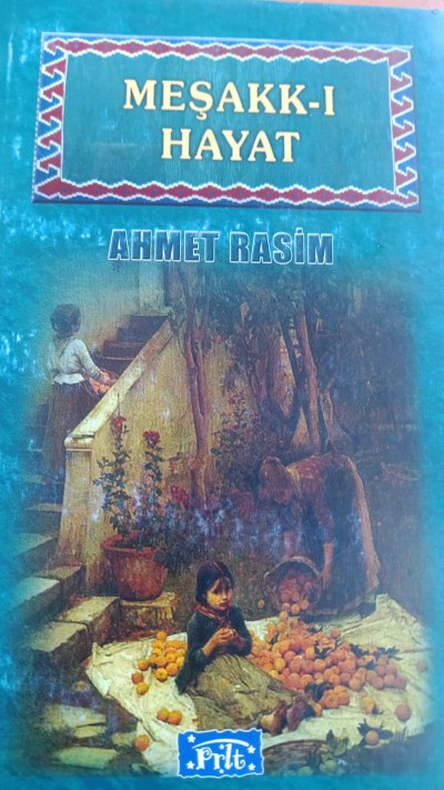 Meşakk-I Hayat Ahmet Rasim