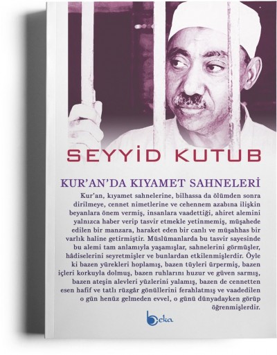 Kuranda Kıyamet Sahneleri Seyyid Kutup Beka Yayınları
